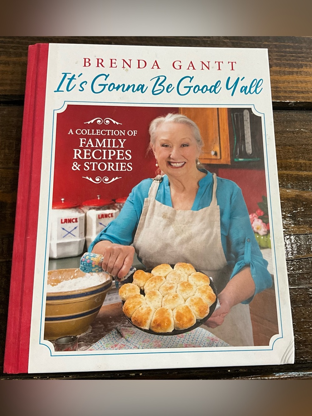 Brenda Gantt 2021 It’s Gonna Be Good Y’all Cookbook Used
